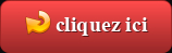 cliquez ici